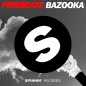 Bazooka - Firebeatz