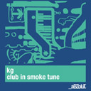 Club In Smoke Tune (Koen Groeneveld Thunderstorm Remix)