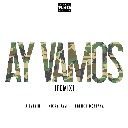 Ay Vamos (Remix) (Feat. Nicky Jam, French Montana)