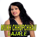 Mukh Chhopchhau Lajale_AM ft. Sarita Karki