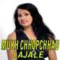 Mukh Chhopchhau Lajale