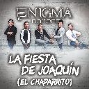 La Fiesta De Joaquin (El Chaparrito)