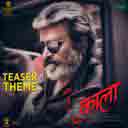 Kaala (Tamil) (Teaser Theme)