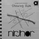 Chewing Gum Feat. Nirjhor