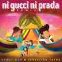 Ni Gucci Ni Prada (Remix)