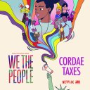 Taxes (From The Netflix Series We The People)