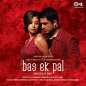 Bas Ek Pal (Original Motion Picture Soundtrack)