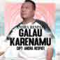 Andra Respati - Galau Karenamu