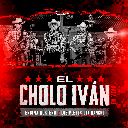 El Cholo Ivan (En Vivo Desde Culiacan Sinaloa/2022)