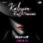 Kaliyon Ka Chaman (Trap Mix)