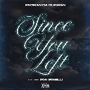 Since You Left Feat. Don Bonelli