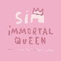 Immortal Queen