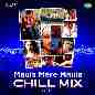 Maula Mere Maula (Chill Mix)