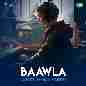 Baawla (LoFi)