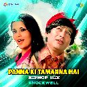 Panna Ki Tamanna Hai (Hiphop Mix)