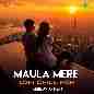 Maula Mere (Chill Hop)