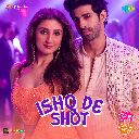 Ishq De Shot